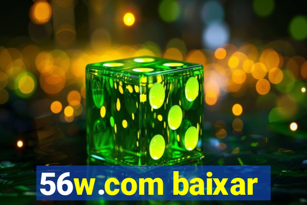 56w.com baixar